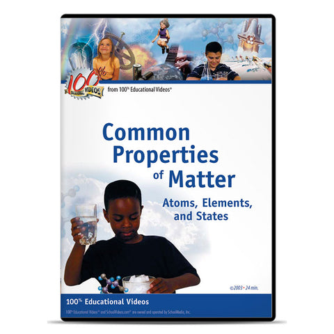 Common Properties of Matter: Atoms, Elements & States