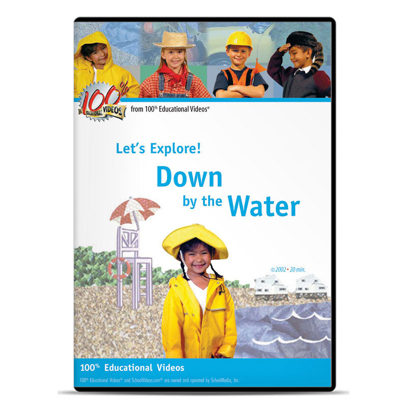 Let's Explore Water: Down by the Water