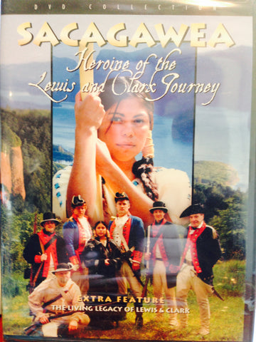 Sacagawea: Heroine of the Lewis and Clark Journey